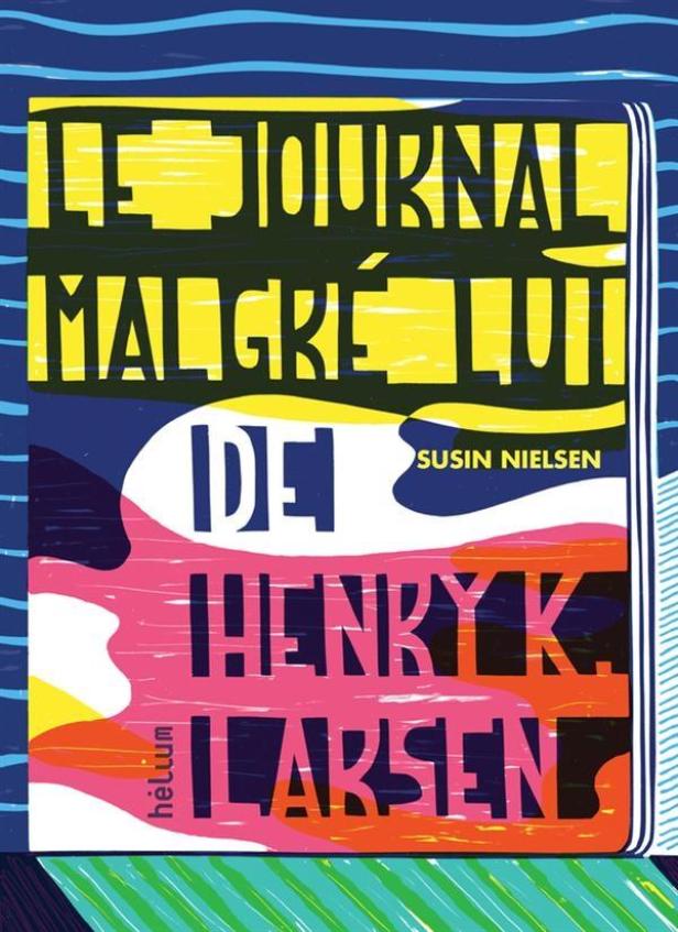 Nielsen Susin - Le journal malgré lui d'Henry K. Larsen